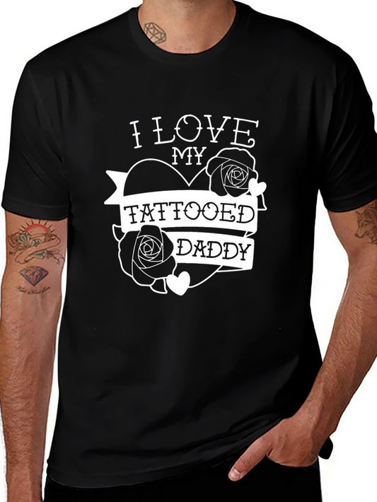 I Love My Tattooed Daddy Black T-Shirt