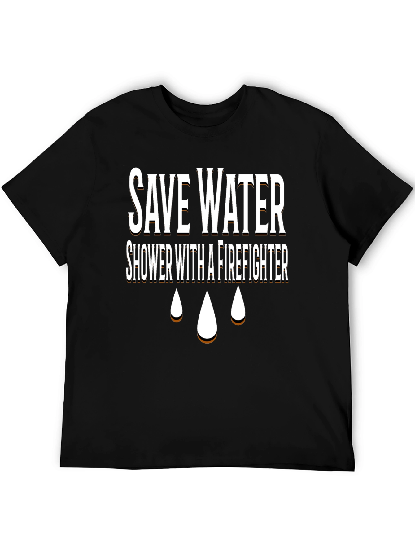 Save Water Shower With A Firefighter T-Shirt