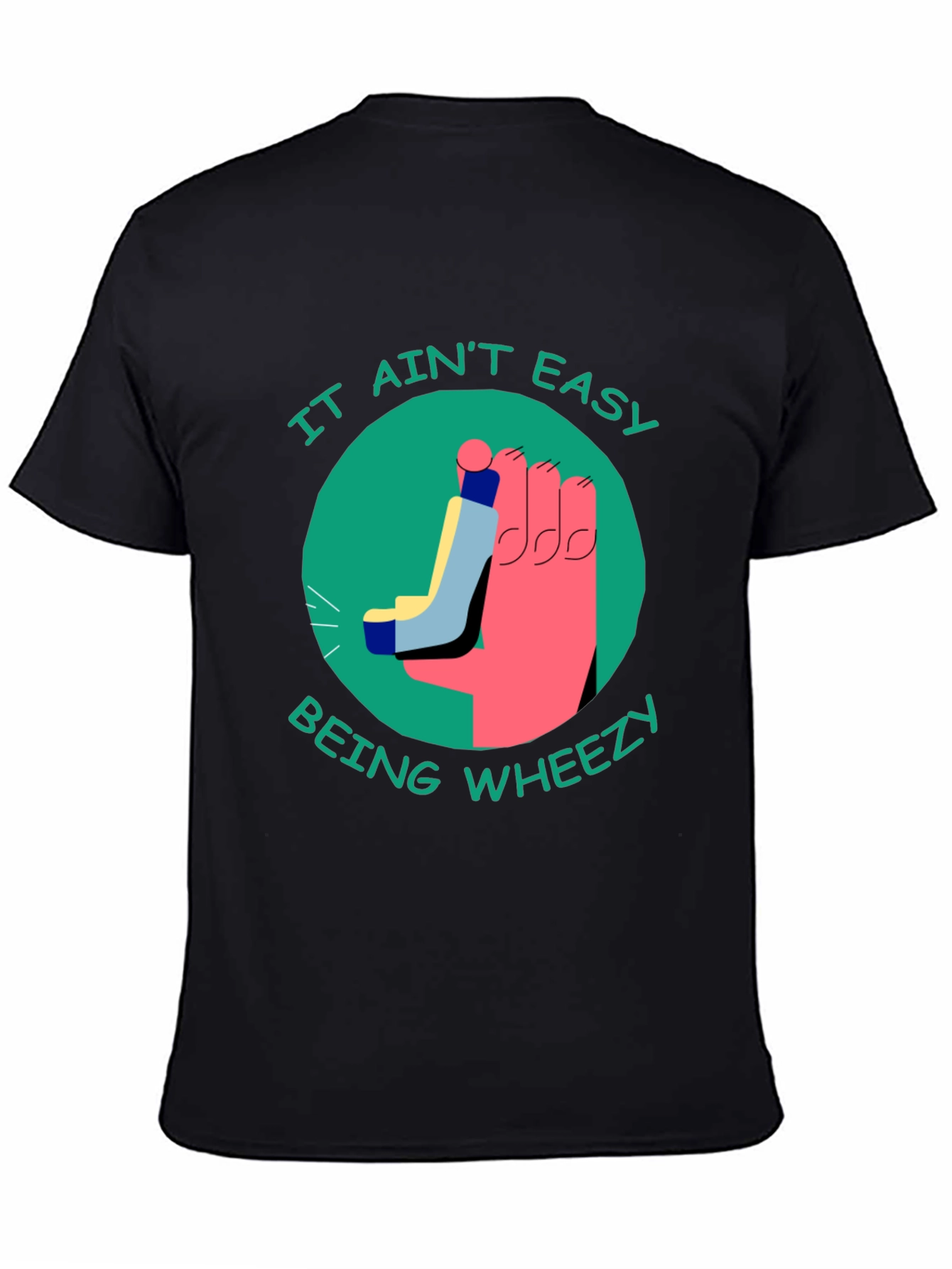 It Aint Easy Being Wheezy T-Shirt