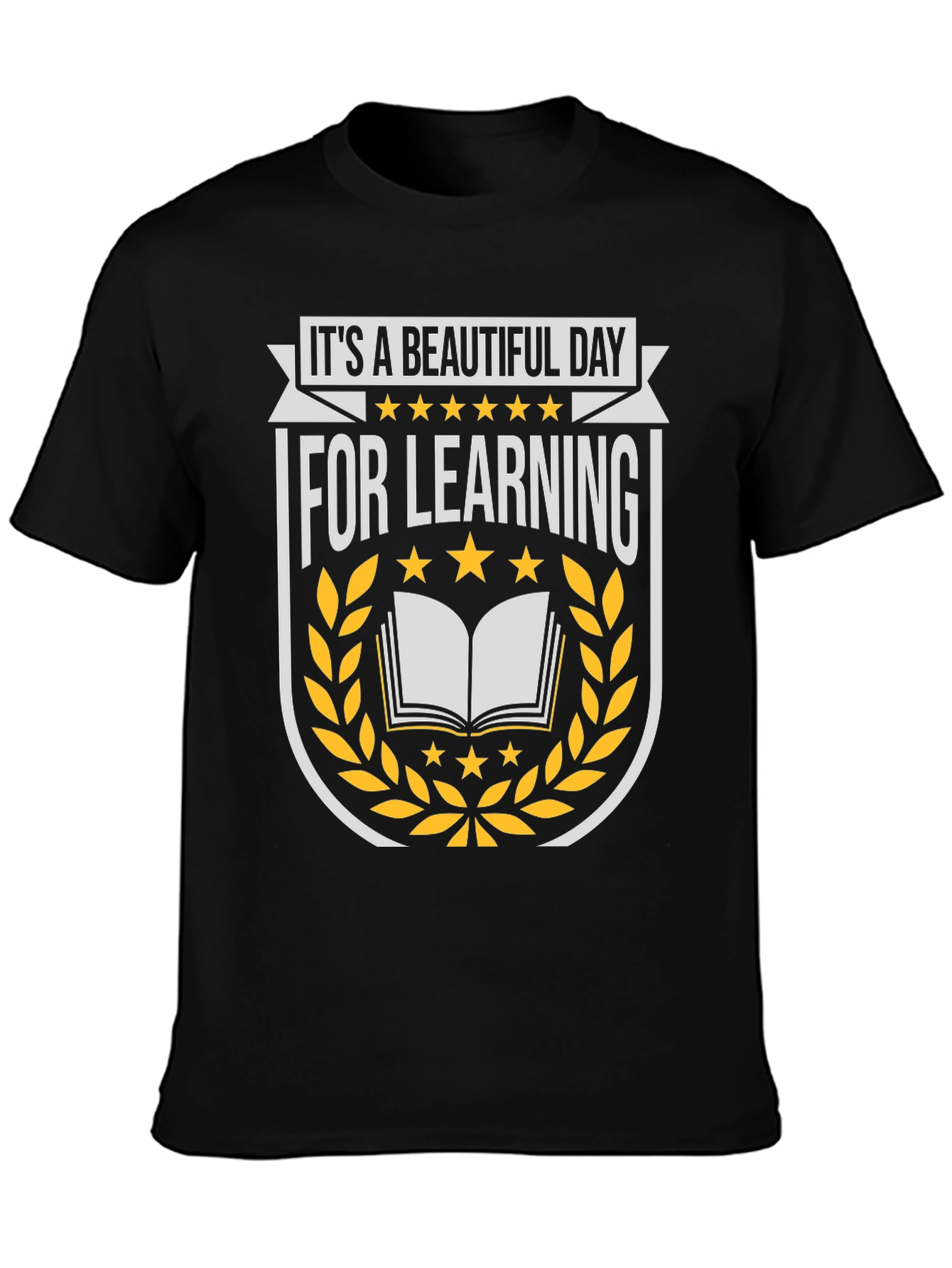 Its a Beautiful Day for Learning Graphic T-Shirt