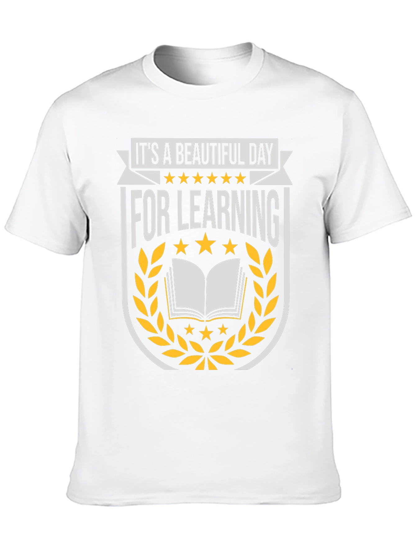Its a Beautiful Day for Learning Graphic T-Shirt