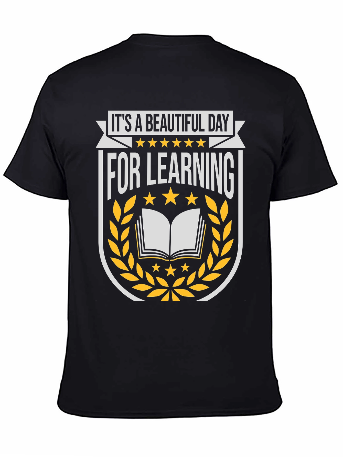 Its a Beautiful Day for Learning Graphic T-Shirt