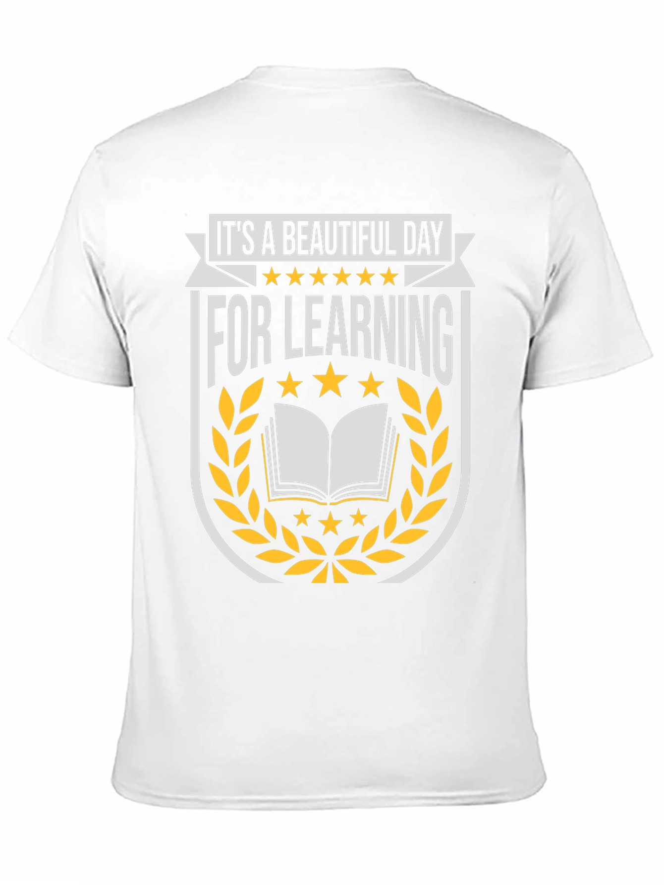 Its a Beautiful Day for Learning Graphic T-Shirt