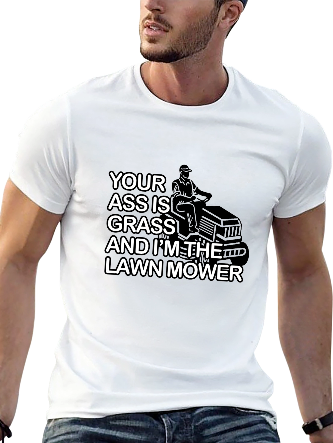 Your Ass is Grass T-Shirt