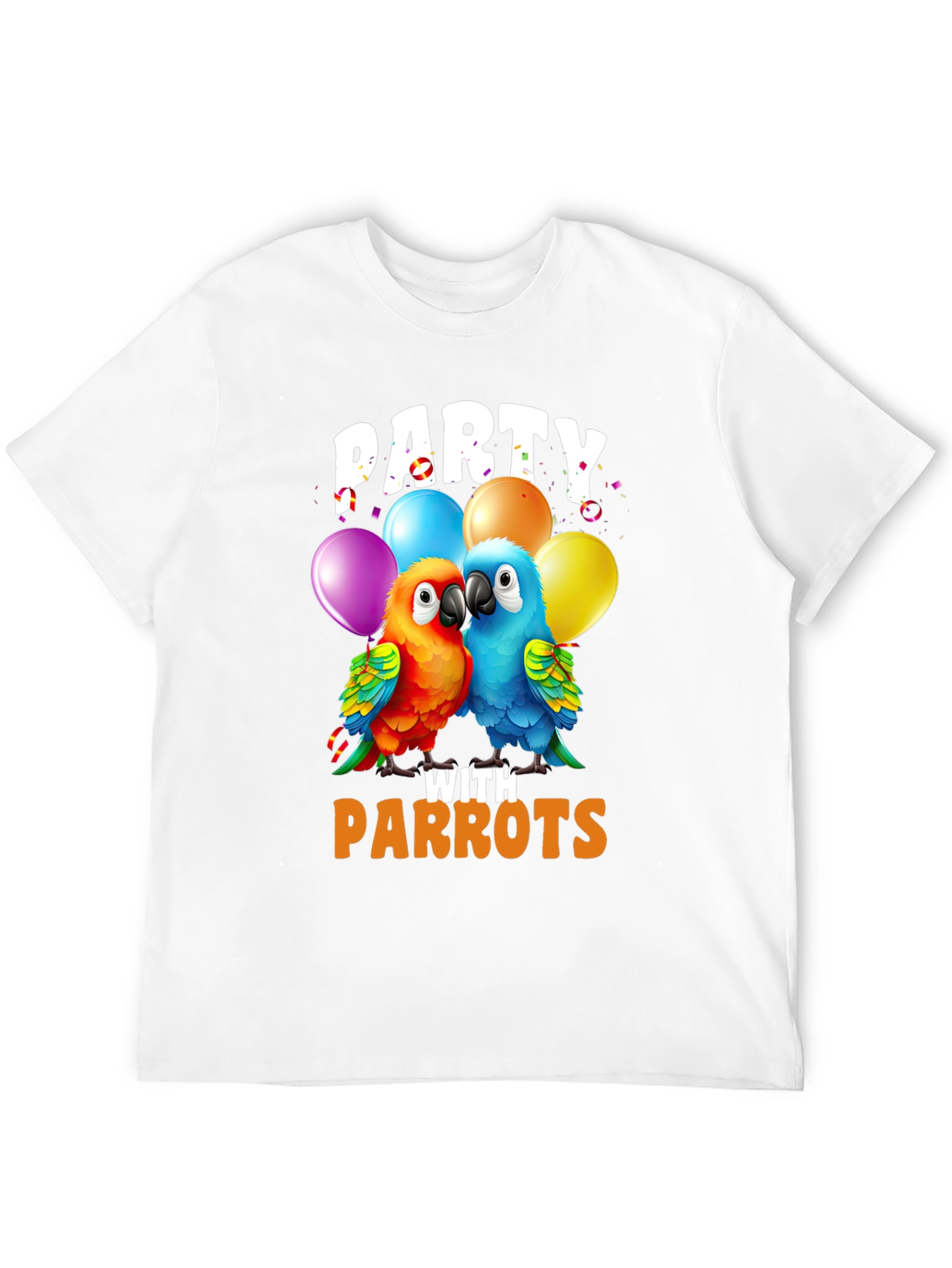 Party with Parrots T-Shirt - Fun Parrot Lover Tee