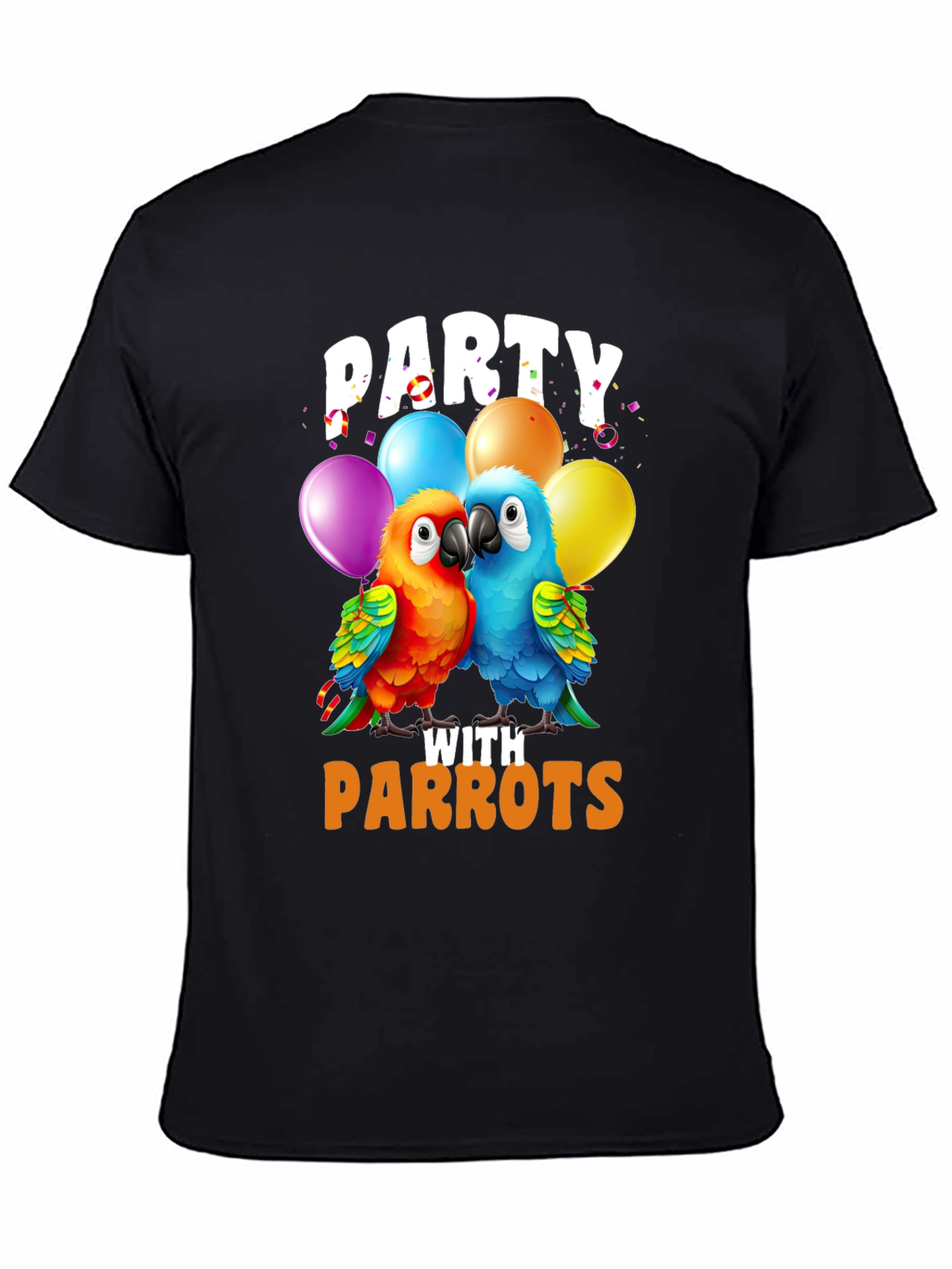 Party with Parrots T-Shirt - Fun Parrot Lover Tee