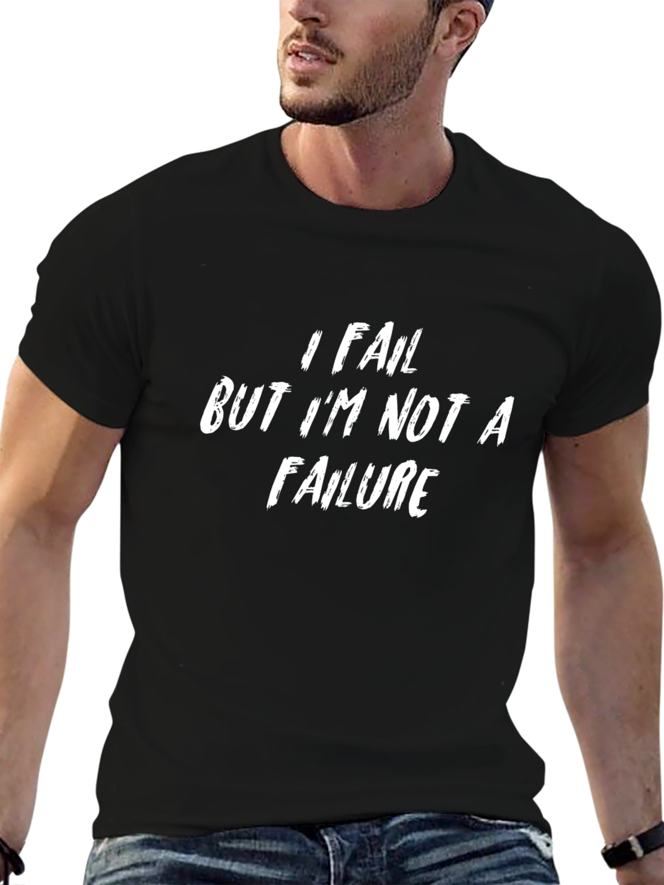 I Fail But Im Not A Failure Black T-Shirt