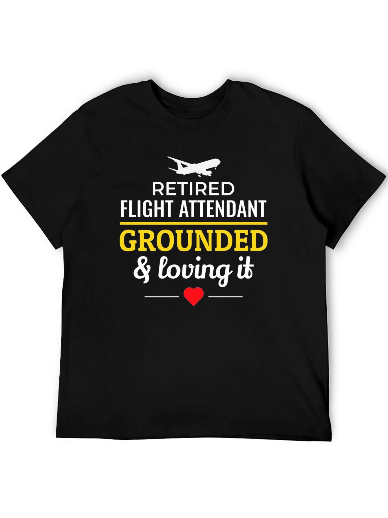 Retired Flight Attendant Grounded T-Shirt