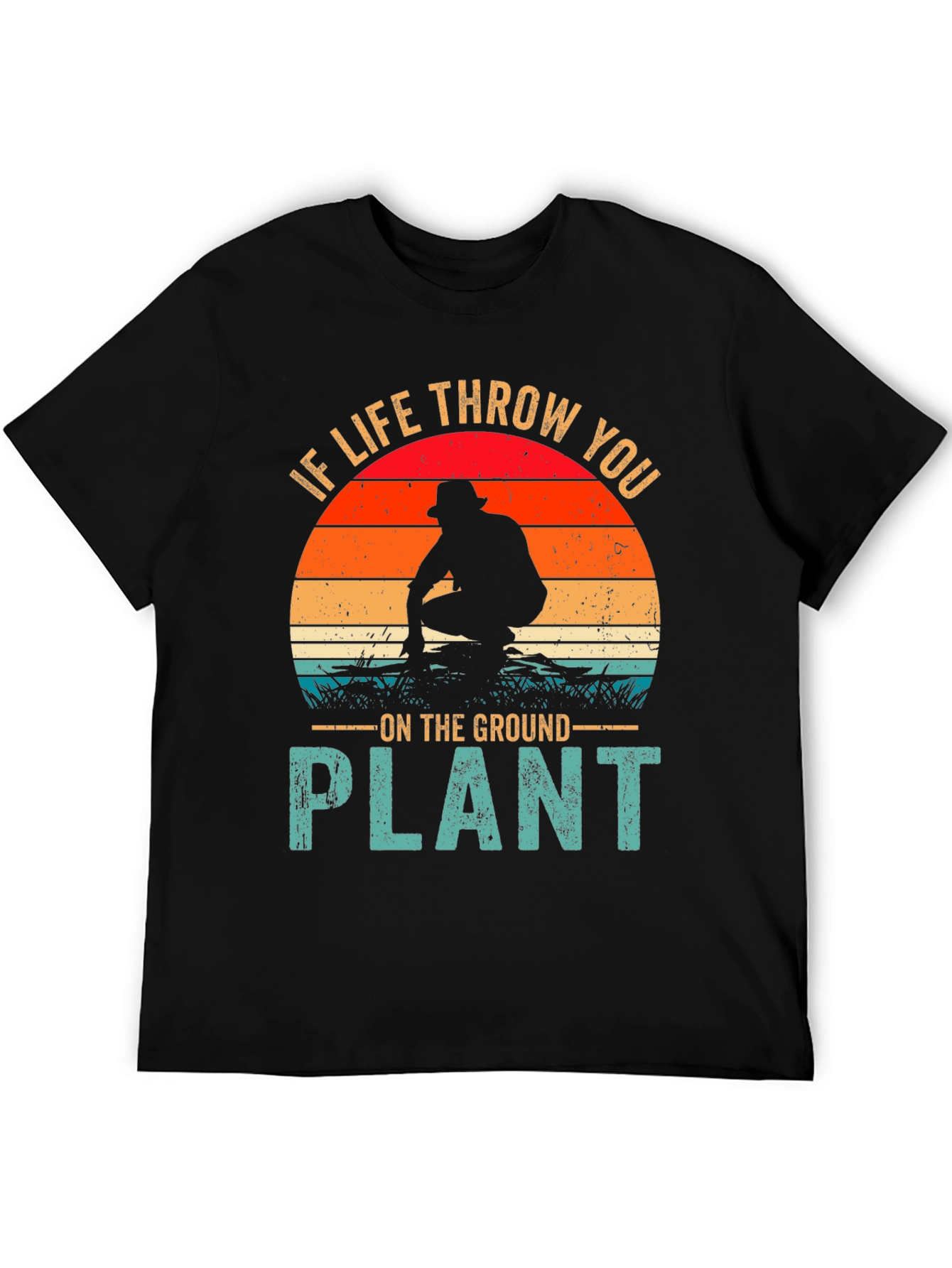 Plant Graphic T-Shirt: If Life Throw You...
