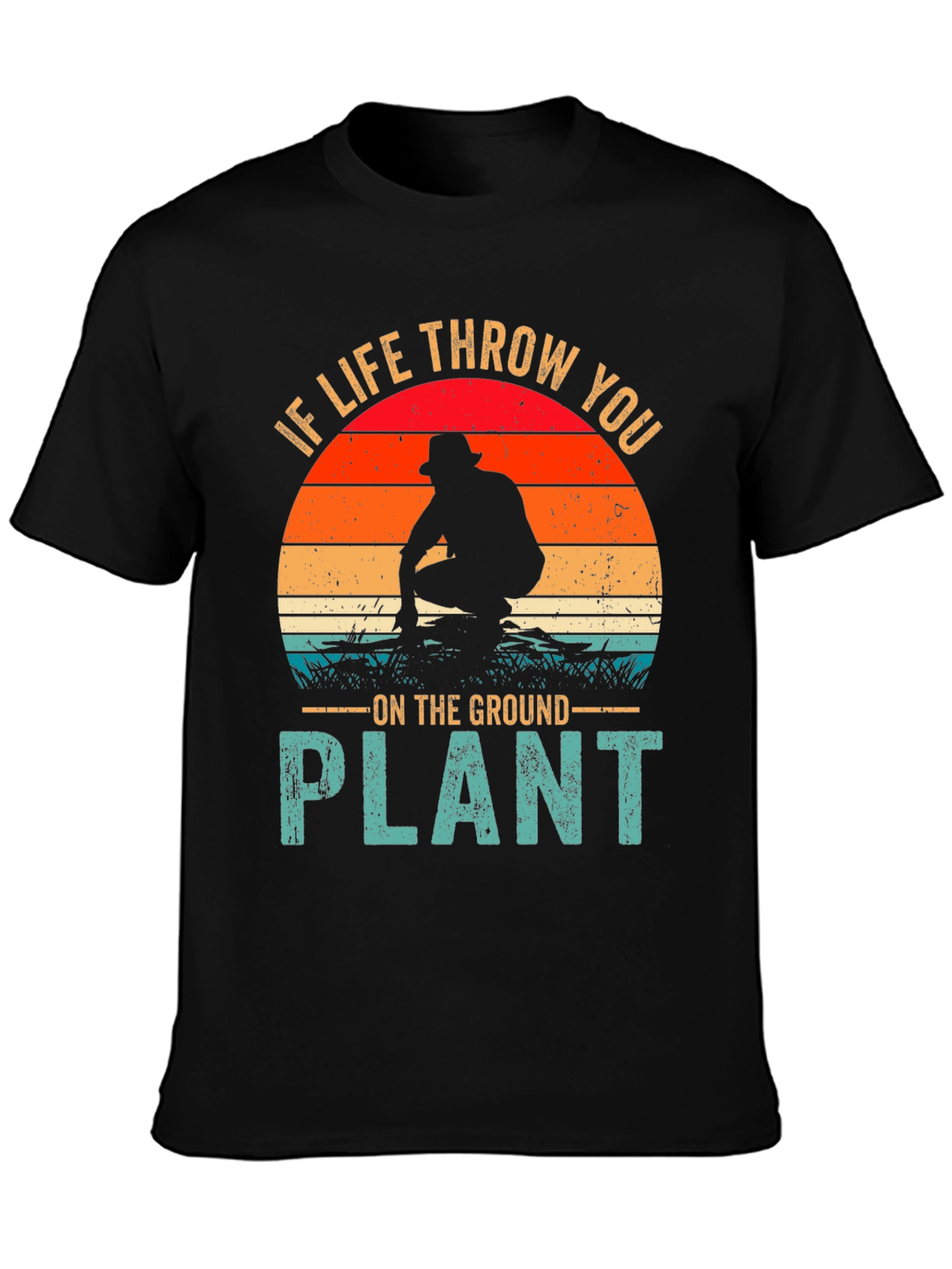 Plant Graphic T-Shirt: If Life Throw You...