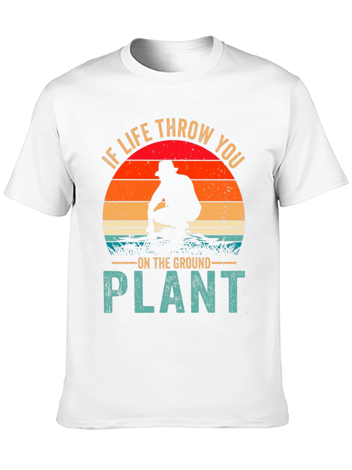Plant Graphic T-Shirt: If Life Throw You...