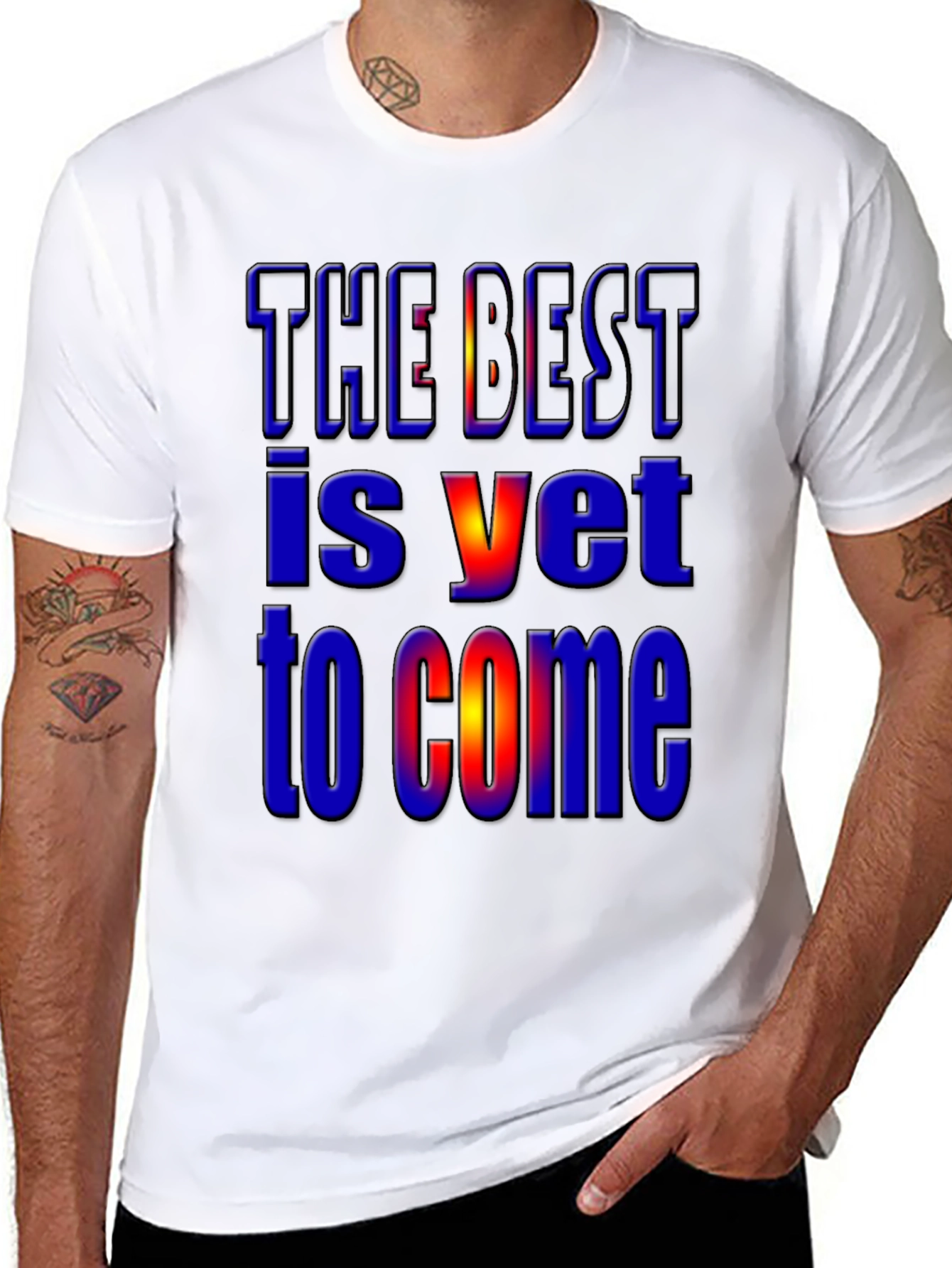 The Best Is Yet to Come Graphic T-Shirt
