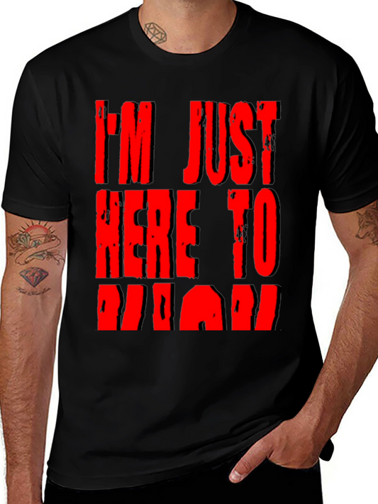 Im Just Here To Board T-Shirt