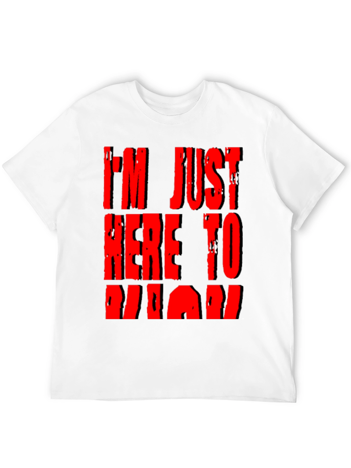 Im Just Here To Board T-Shirt