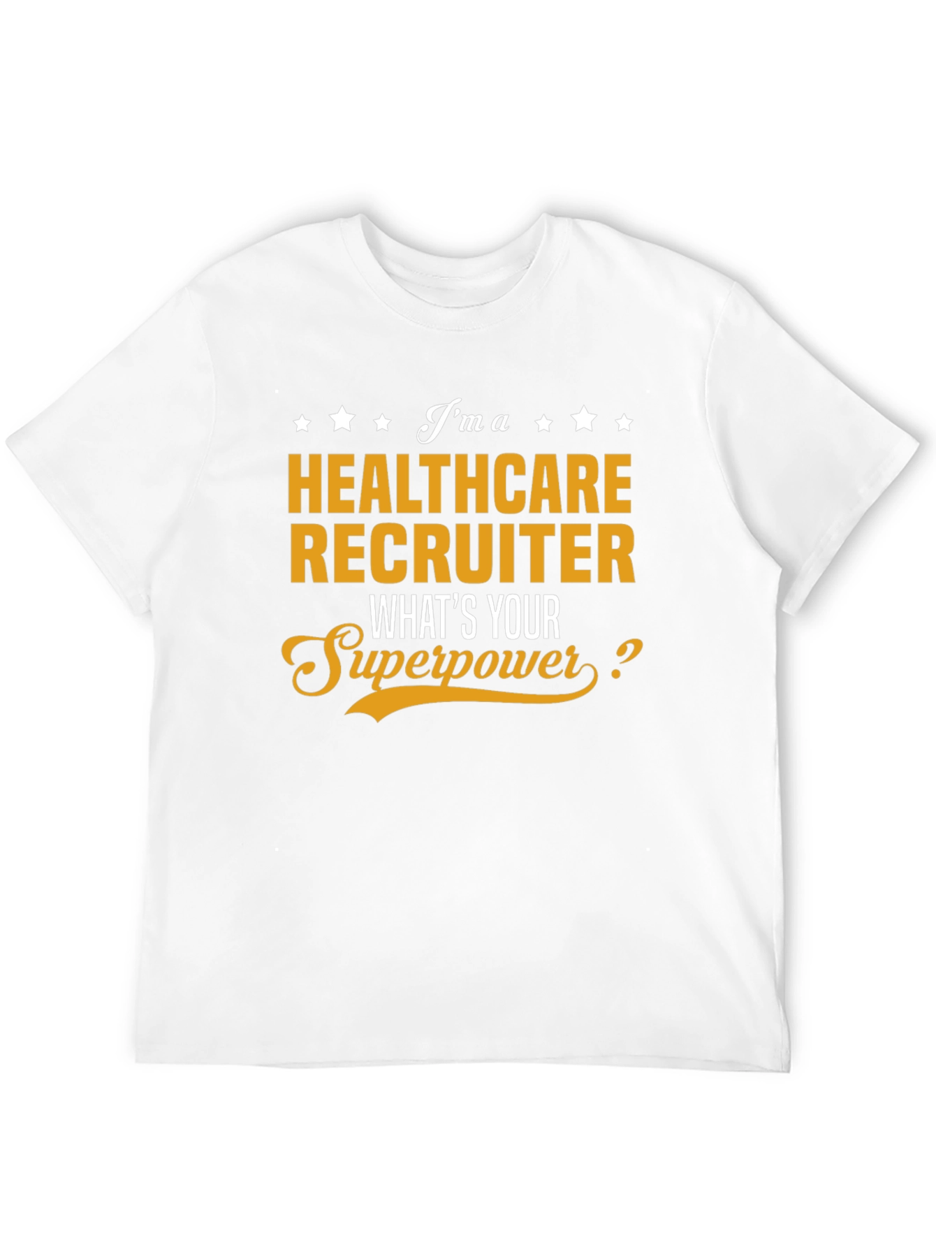 Healthcare Recruiter Superpower T-Shirt