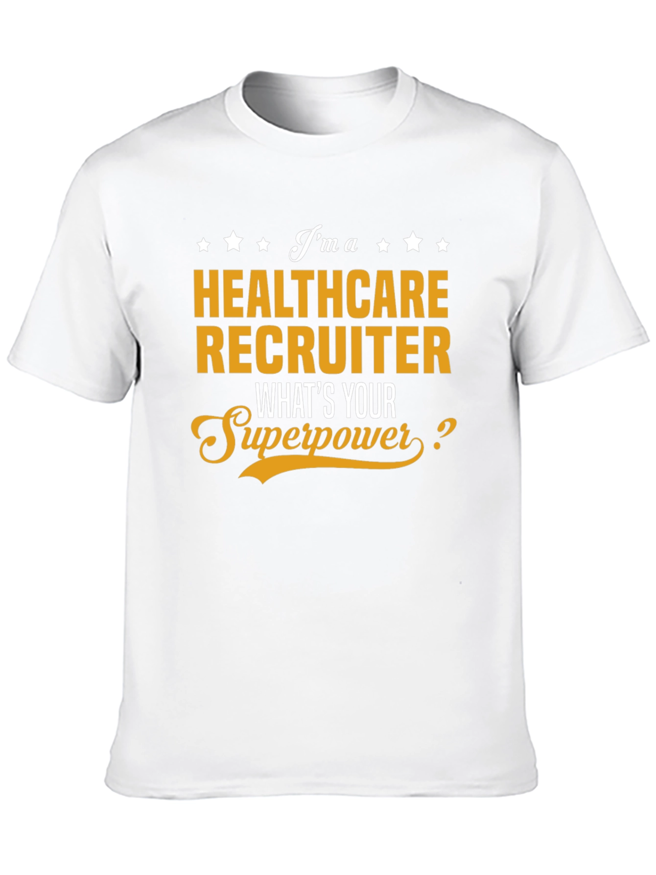 Healthcare Recruiter Superpower T-Shirt