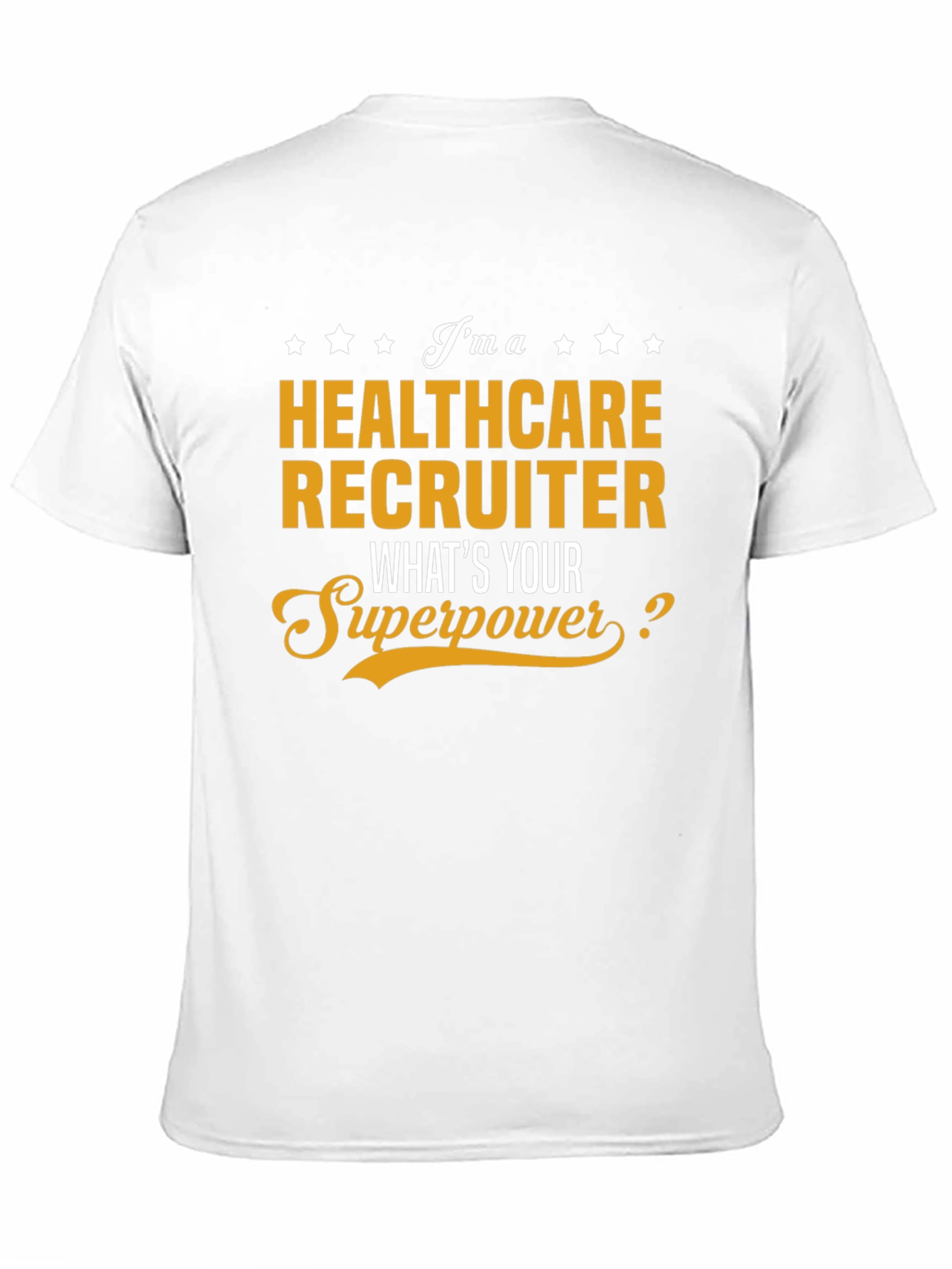 Healthcare Recruiter Superpower T-Shirt