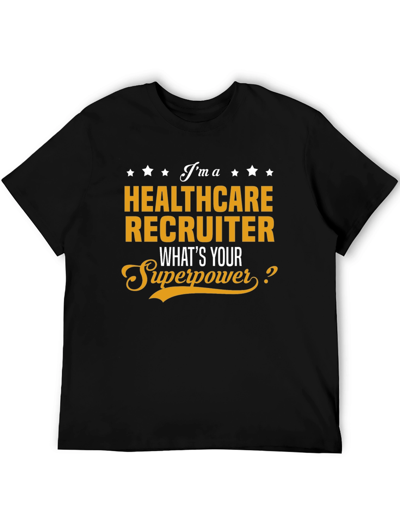Healthcare Recruiter Superpower T-Shirt