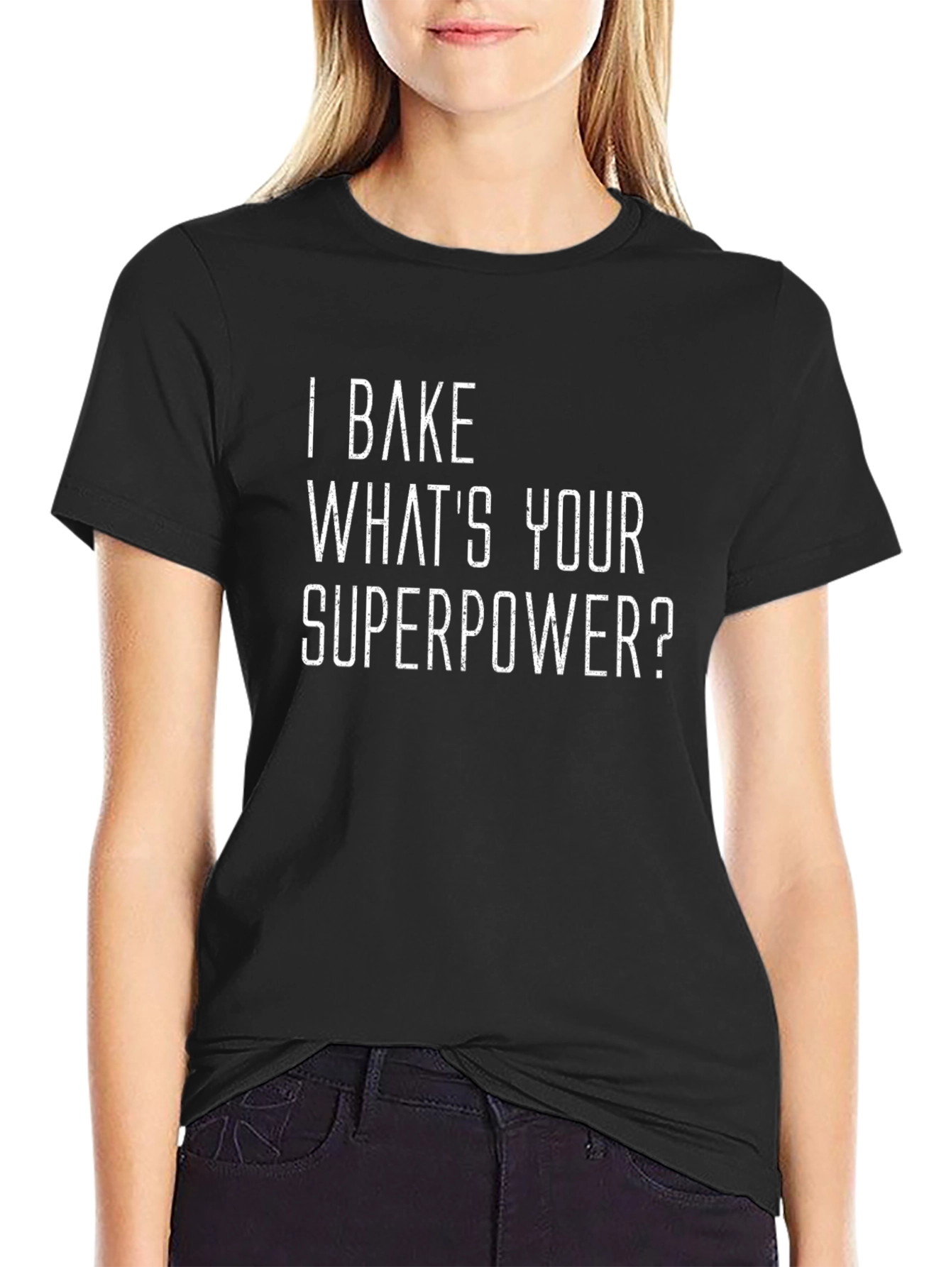 I Bake Whats Your Superpower? Black T-Shirt