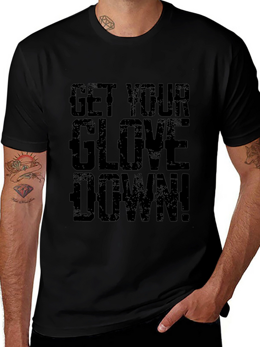 Get Your Glove Down! Graphic Tee