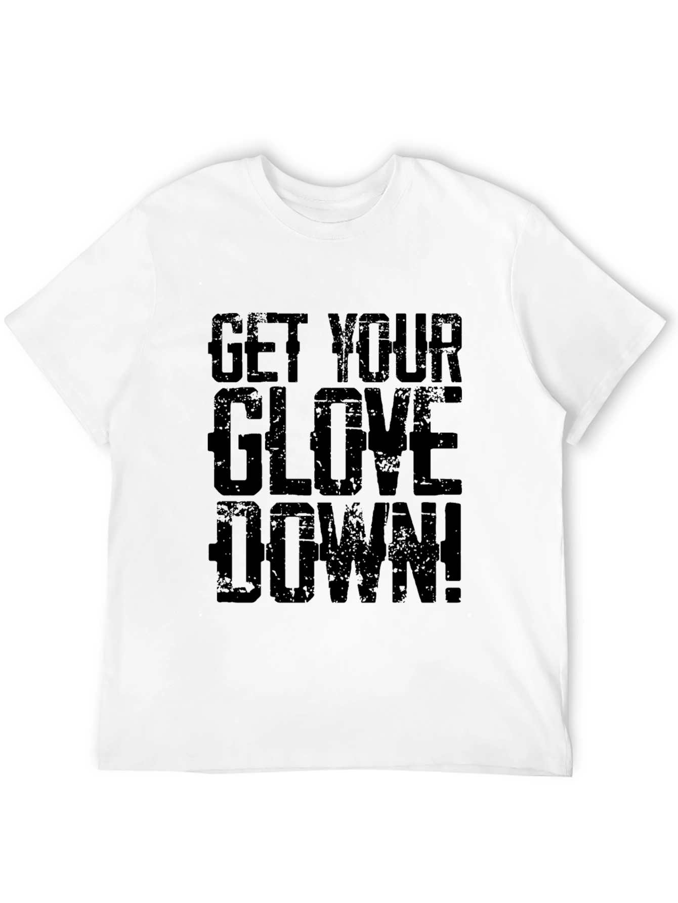 Get Your Glove Down! Graphic Tee