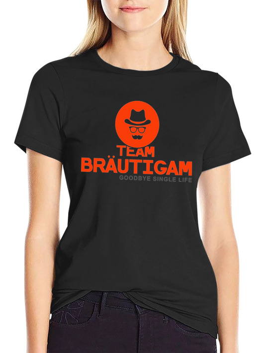 Team Bräutigam Goodbye Single Life T-Shirt