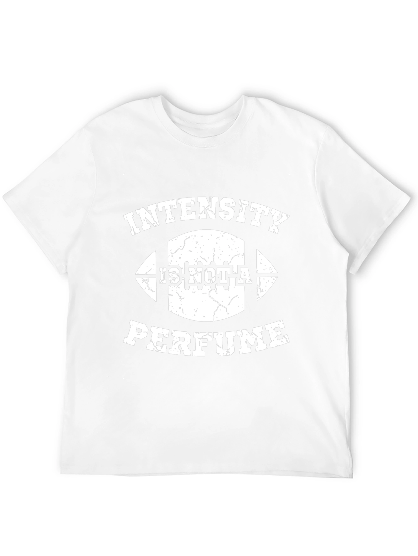 Intensity Is Not A Perfume Graphic T-Shirt