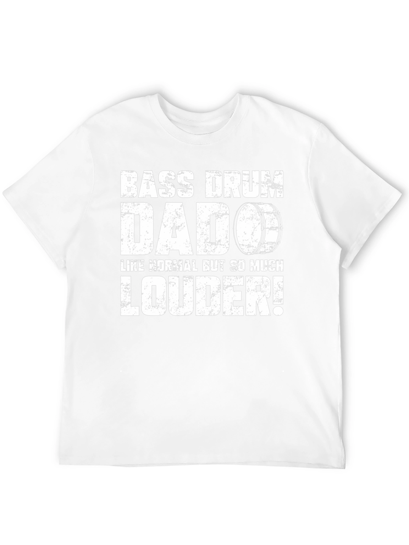Bass Drum Dad T-Shirt - Loud Dad Humor