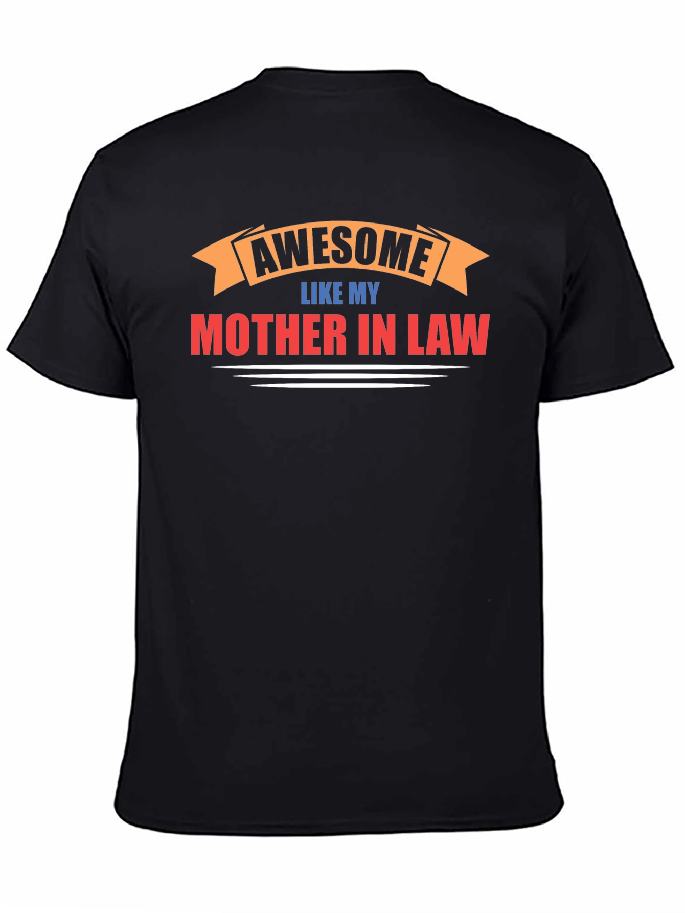 Awesome Like My Mother-in-Law Black Graphic Tee