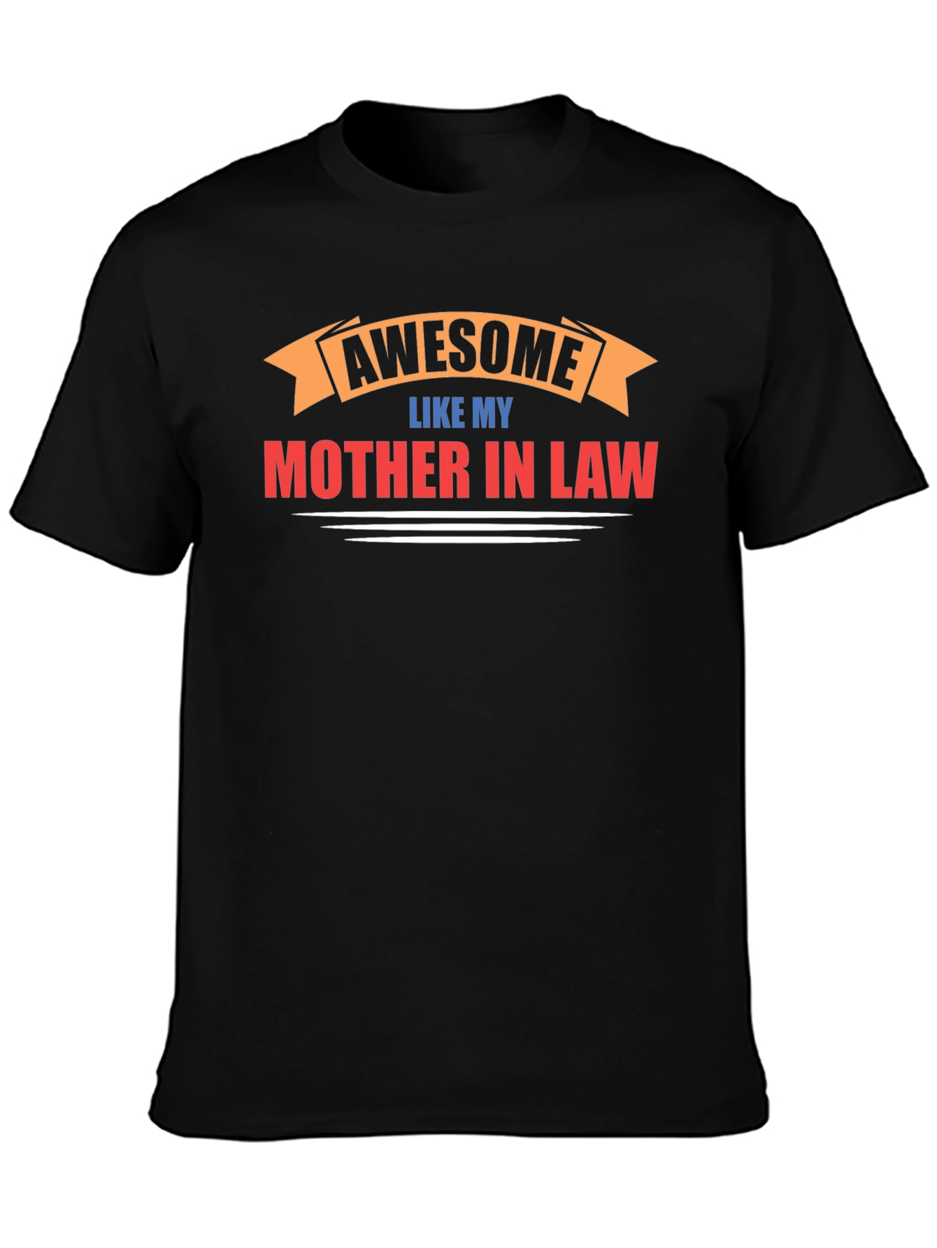 Awesome Like My Mother-in-Law Black Graphic Tee