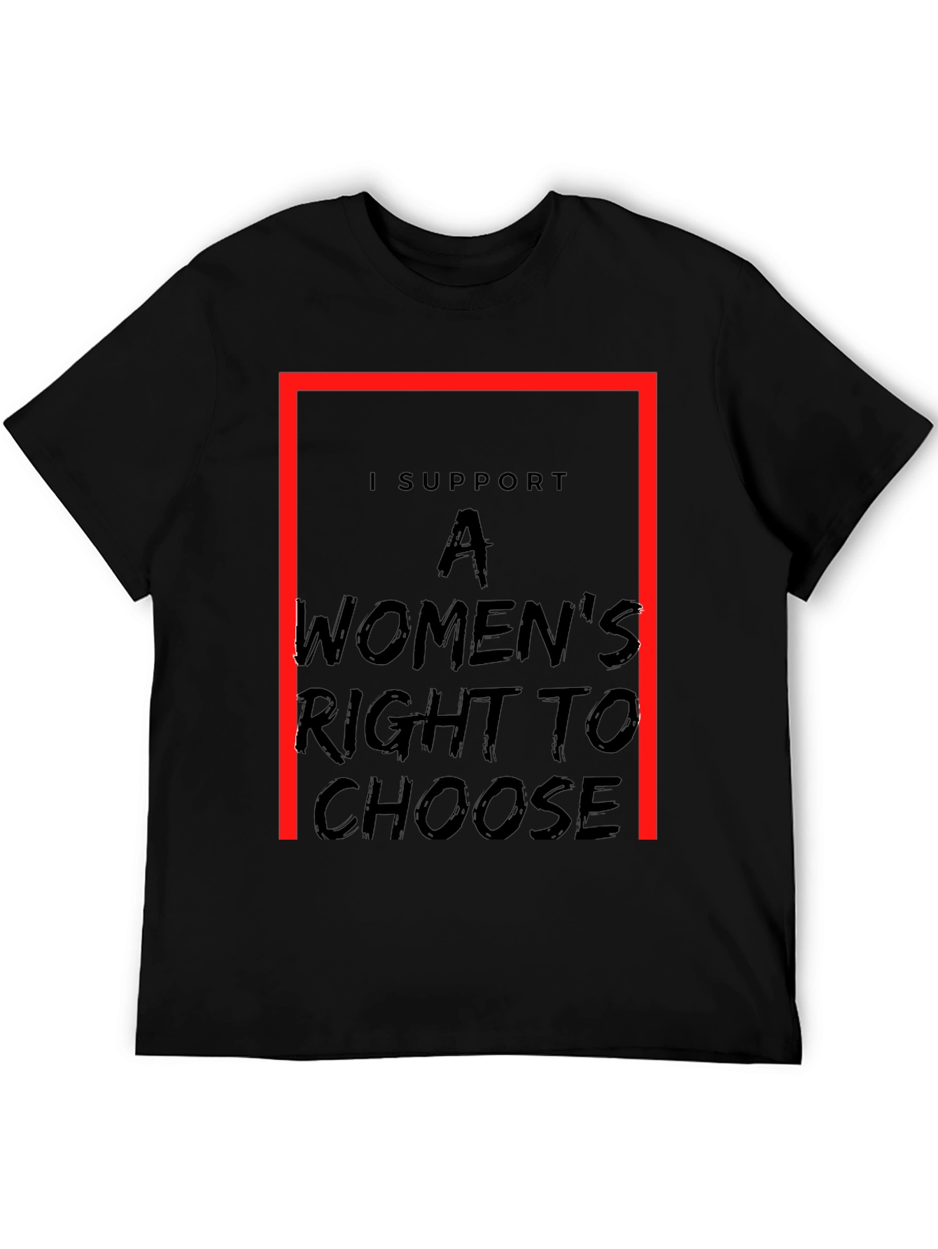 I Support A Womens Right To Choose T-Shirt