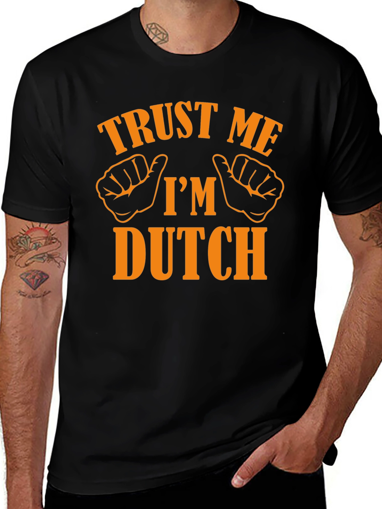 Trust Me Im Dutch T-Shirt - Novelty Graphic Tee