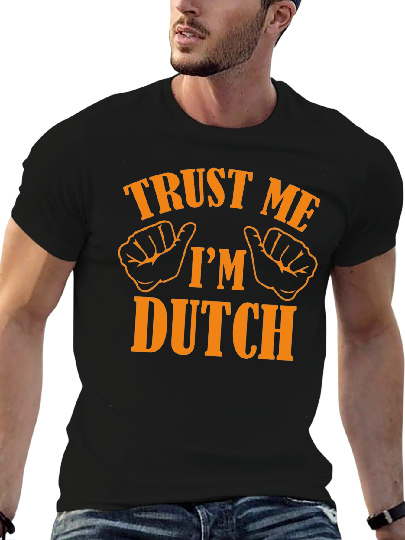 Trust Me Im Dutch T-Shirt - Novelty Graphic Tee