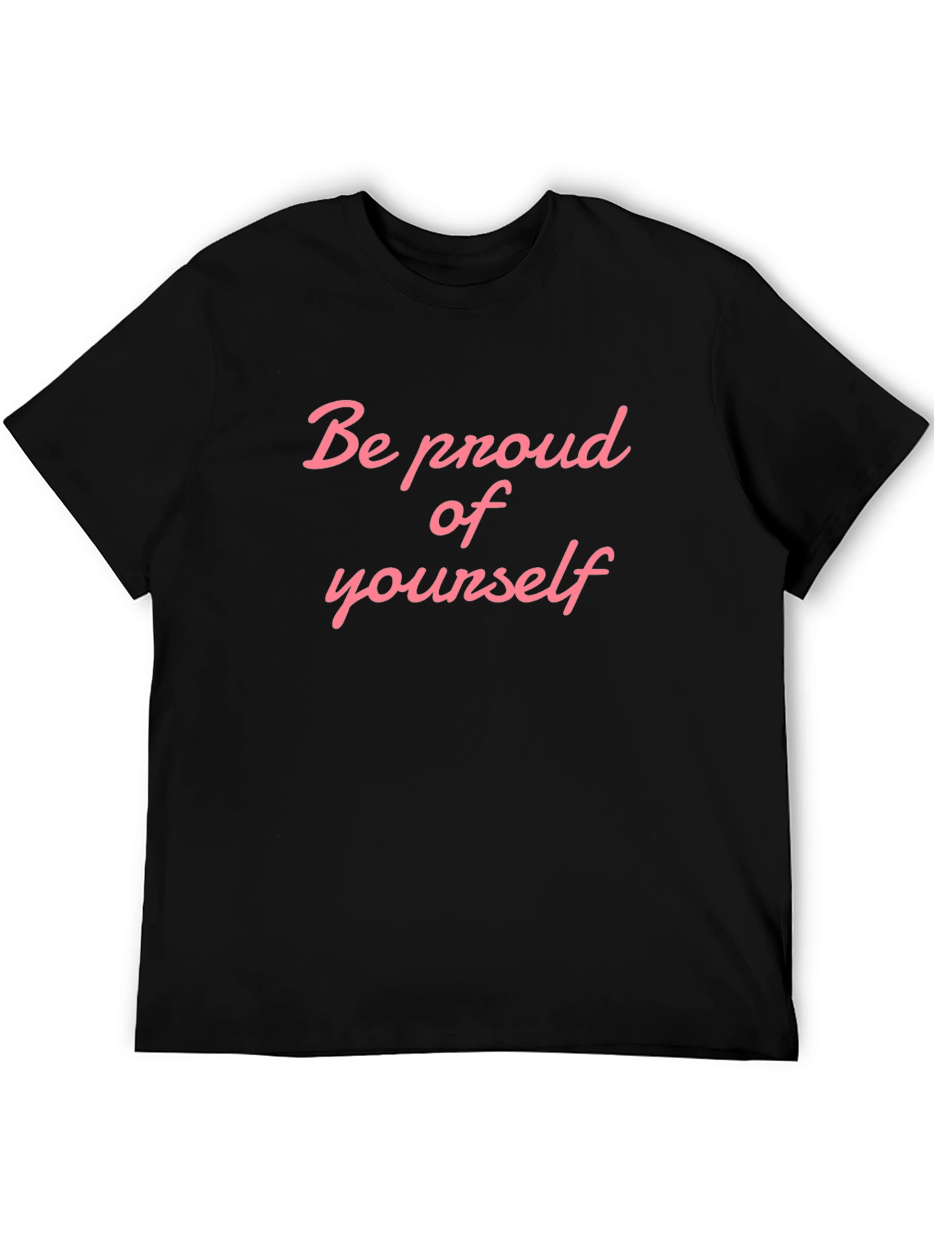 Be Proud T-Shirt - Stylish Comfort