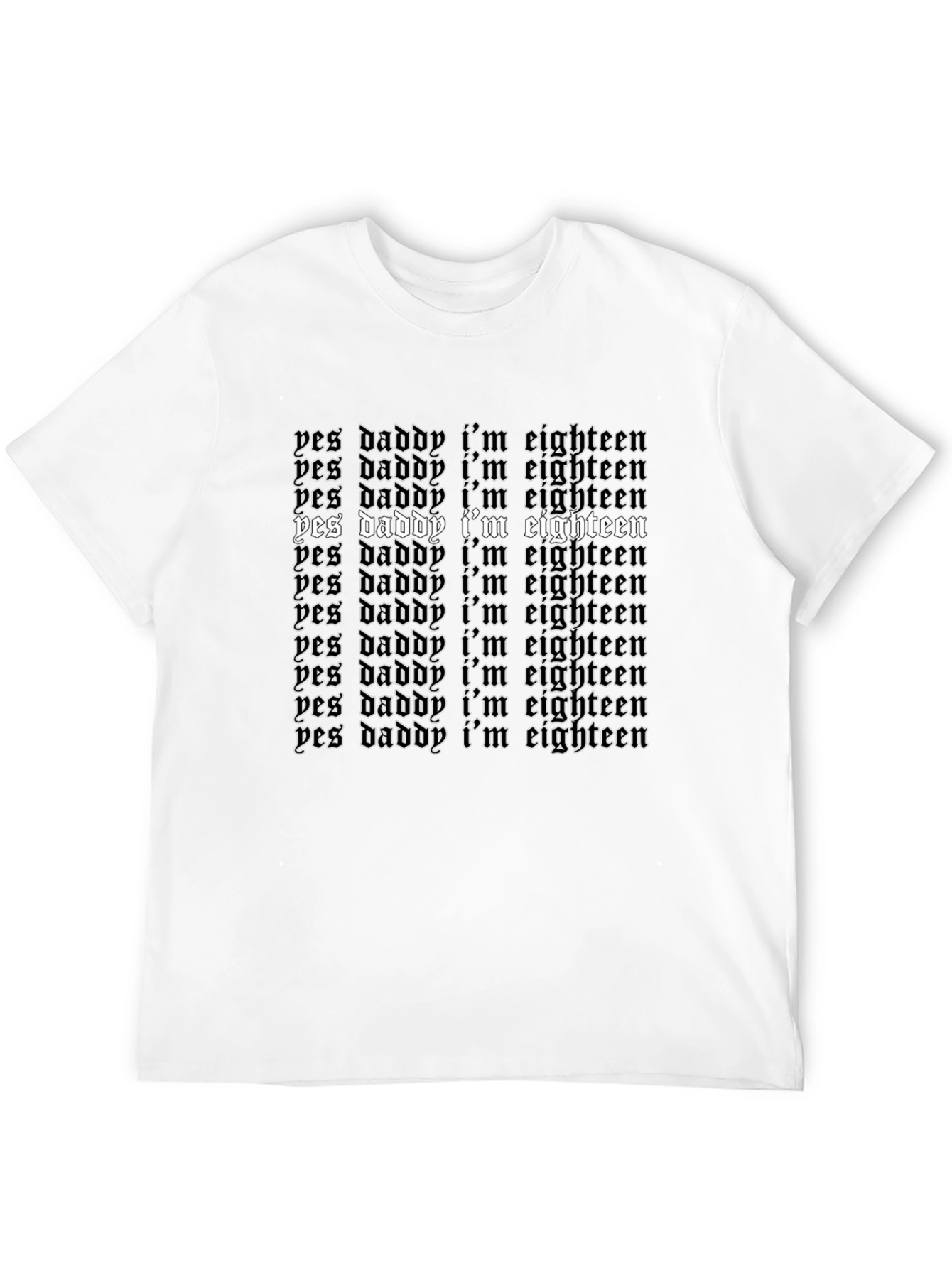 Yes Daddy Im Eighteen Graphic Tee