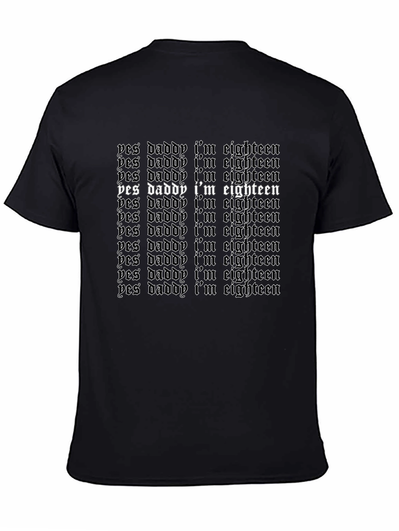 Yes Daddy Im Eighteen Graphic Tee