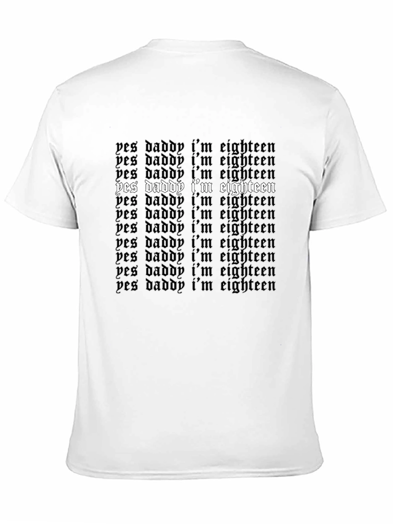 Yes Daddy Im Eighteen Graphic Tee
