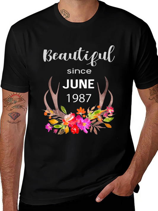 Beautiful Since June 1987 Floral T-Shirt