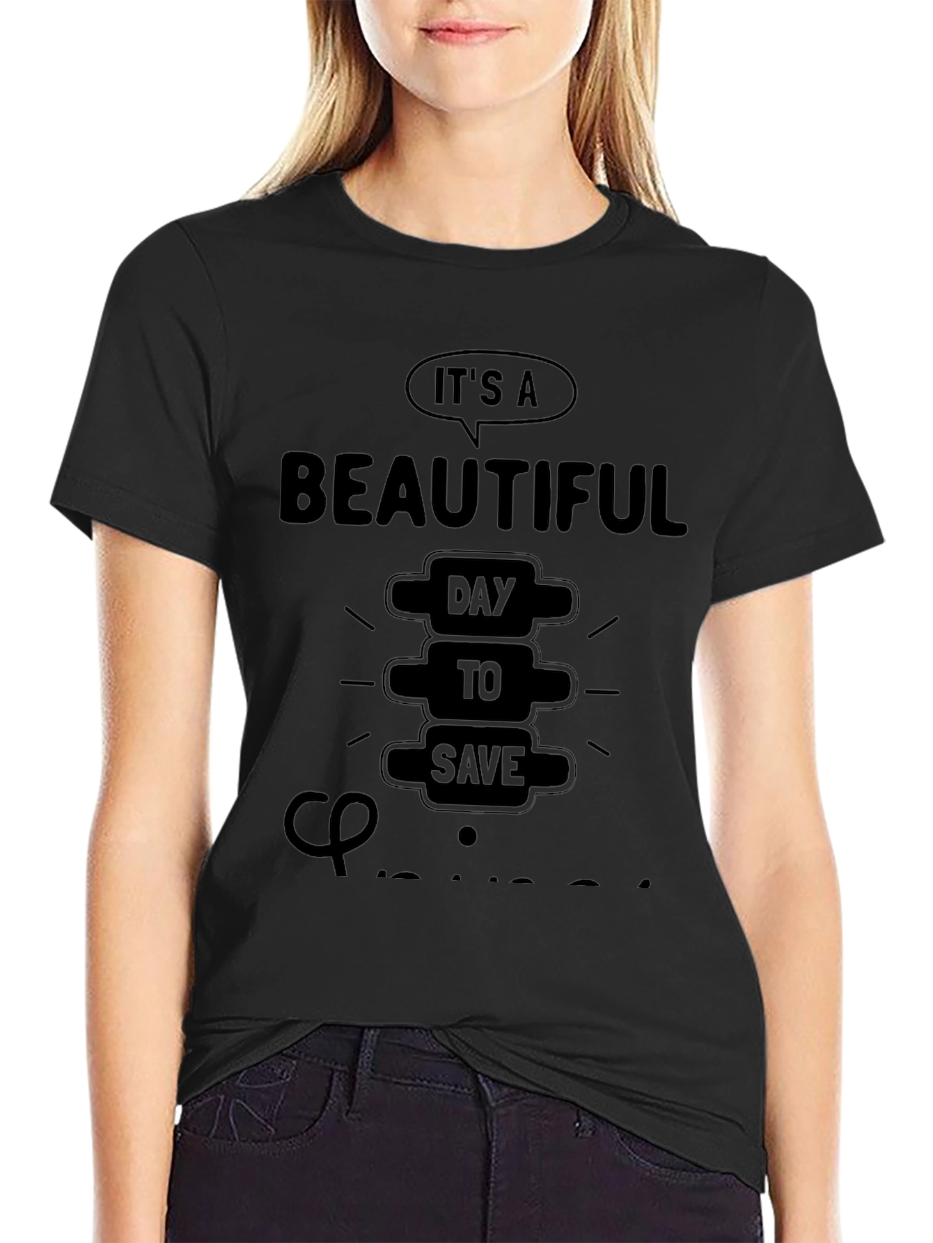Chiropractor T-Shirt: Beautiful Day to Save Spines