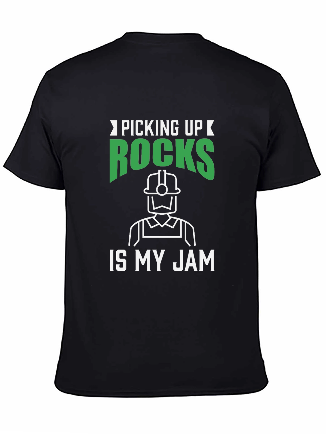 Picking Up Rocks Is My Jam T-Shirt