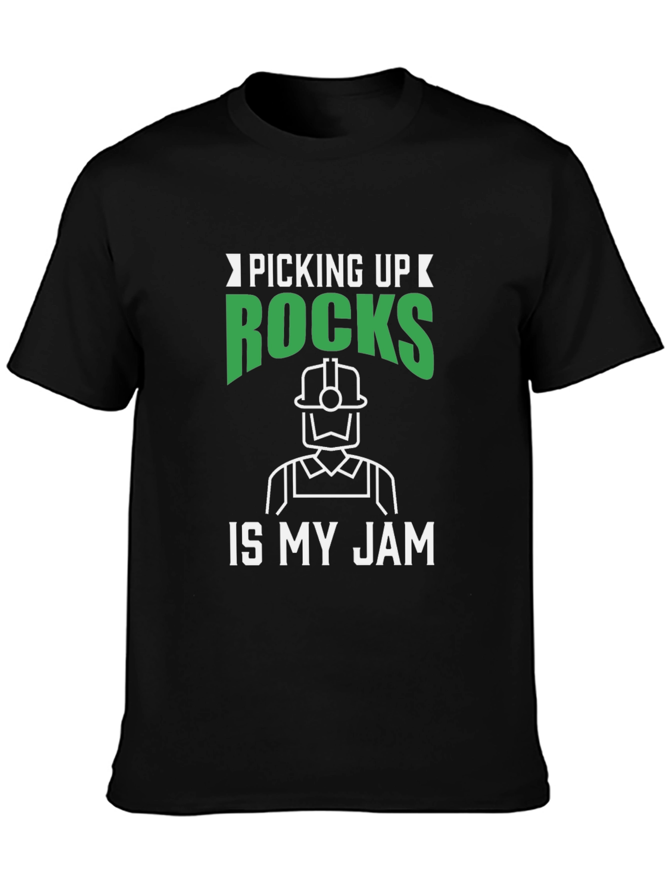 Picking Up Rocks Is My Jam T-Shirt