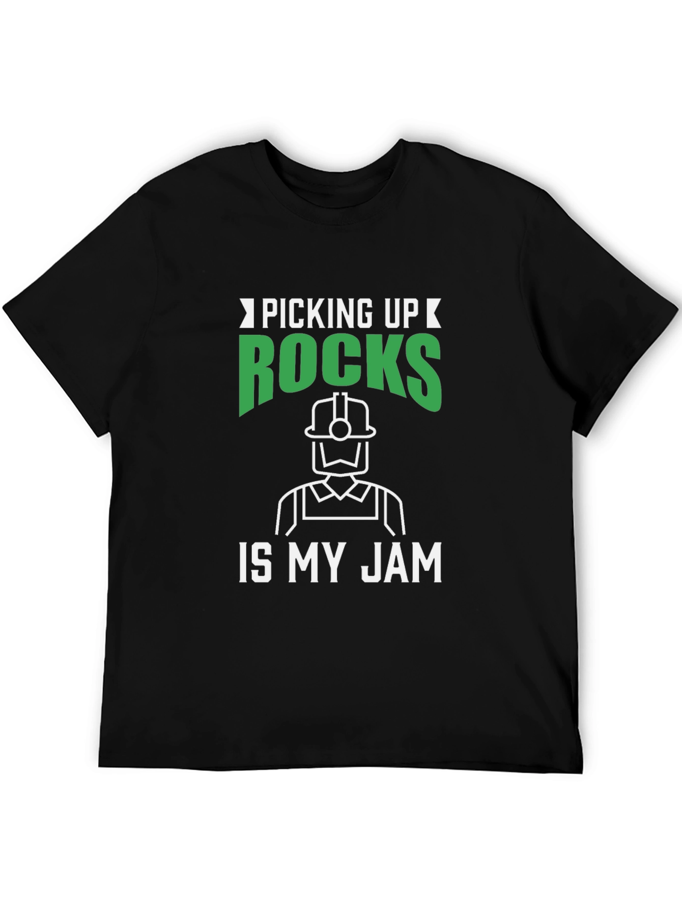Picking Up Rocks Is My Jam T-Shirt