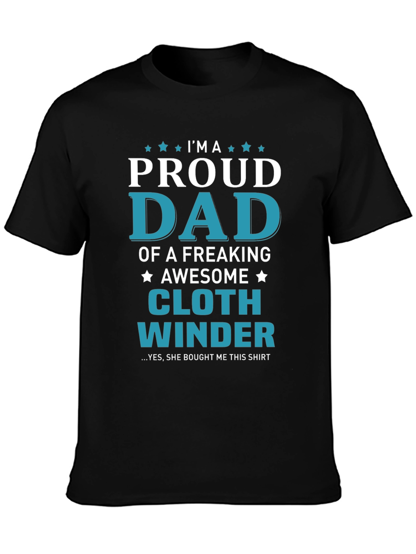 Proud Dad Cloth Winder Graphic T-Shirt