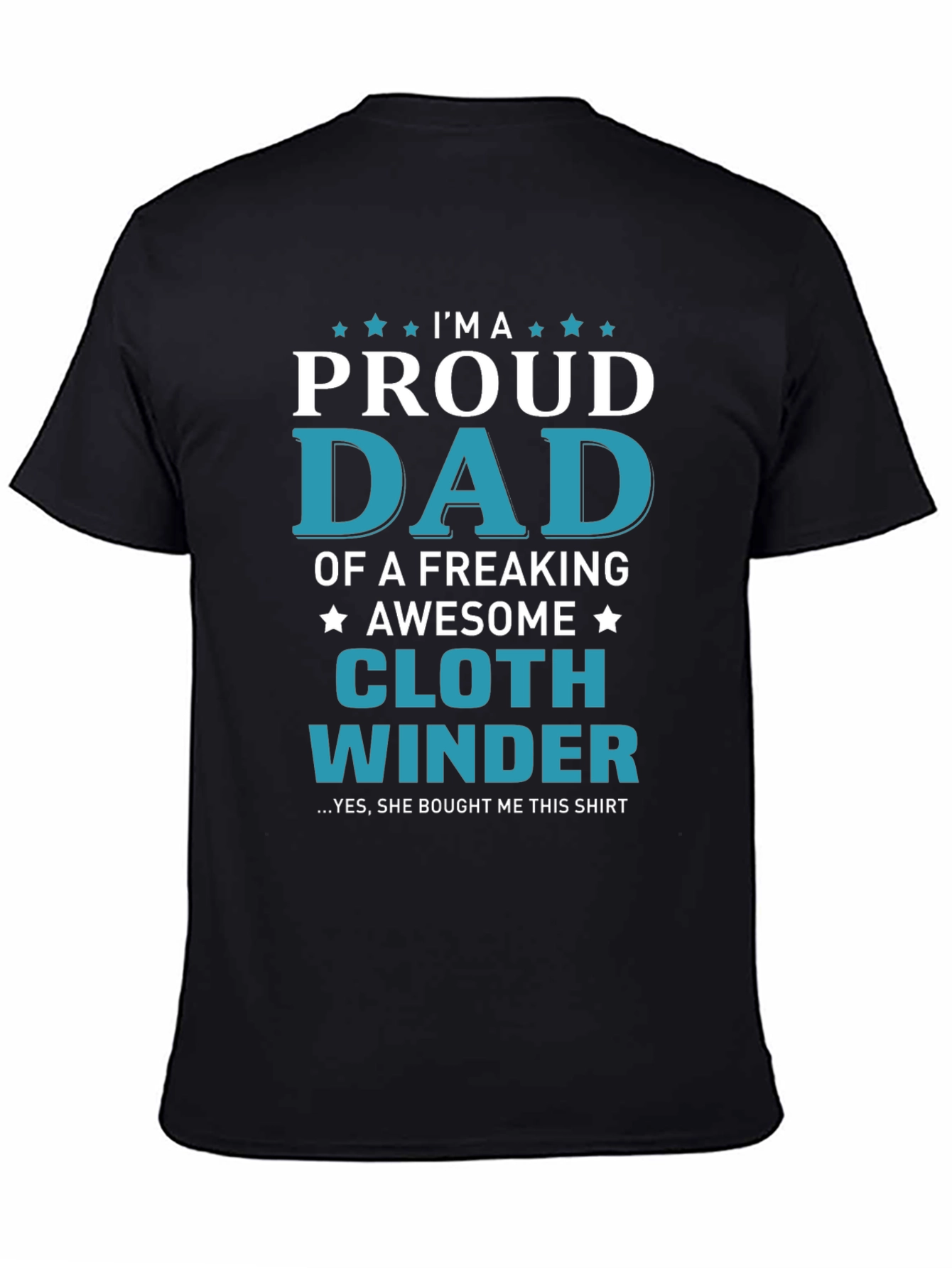 Proud Dad Cloth Winder Graphic T-Shirt