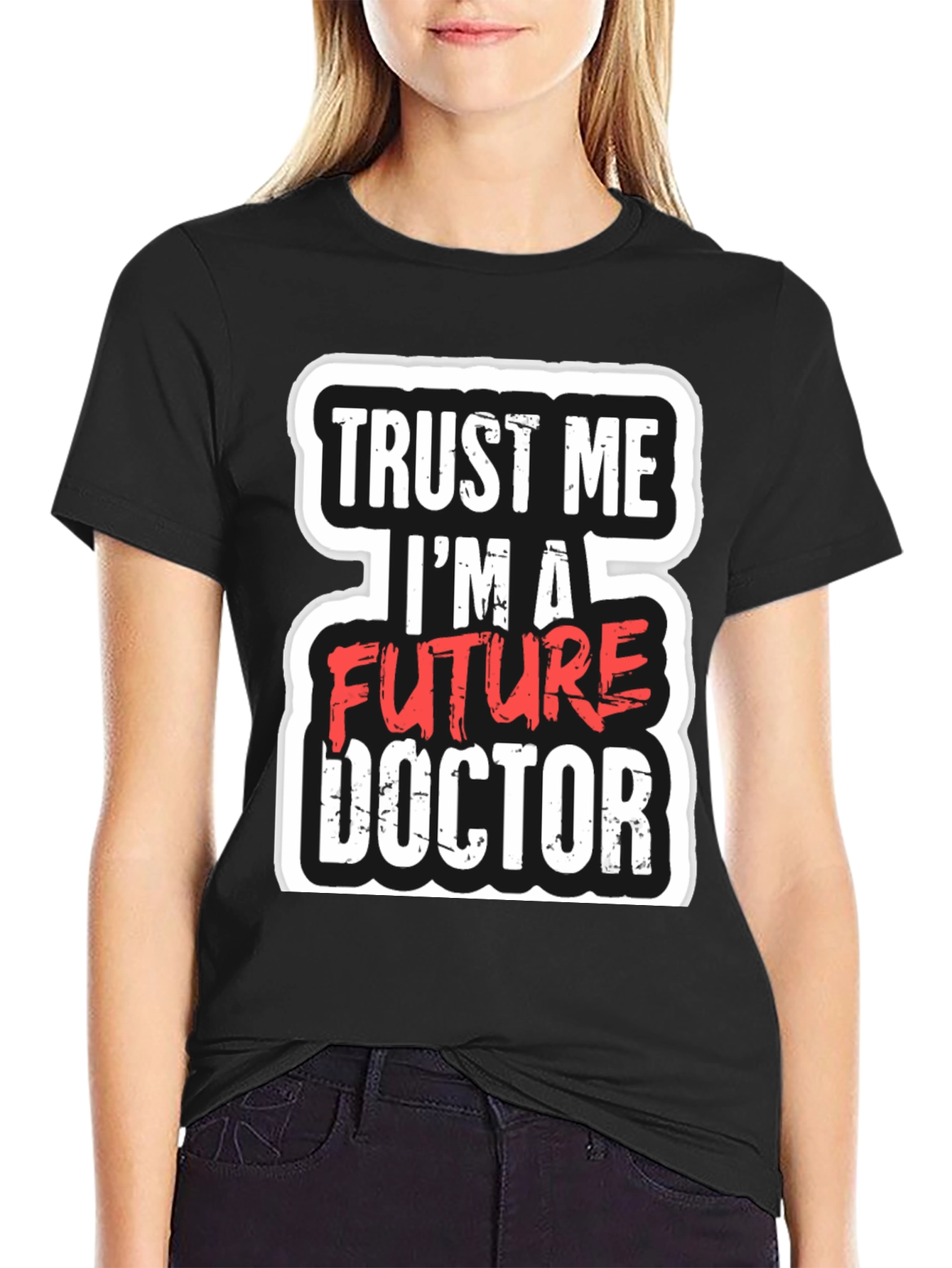 Future Doctor T-Shirt - Trust Me Funny Gift