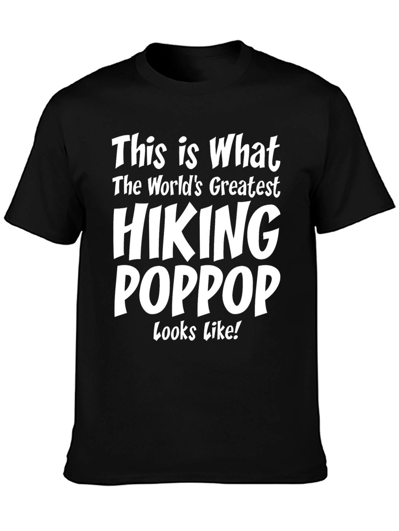 Hiking Poppop T-Shirt - Worlds Greatest