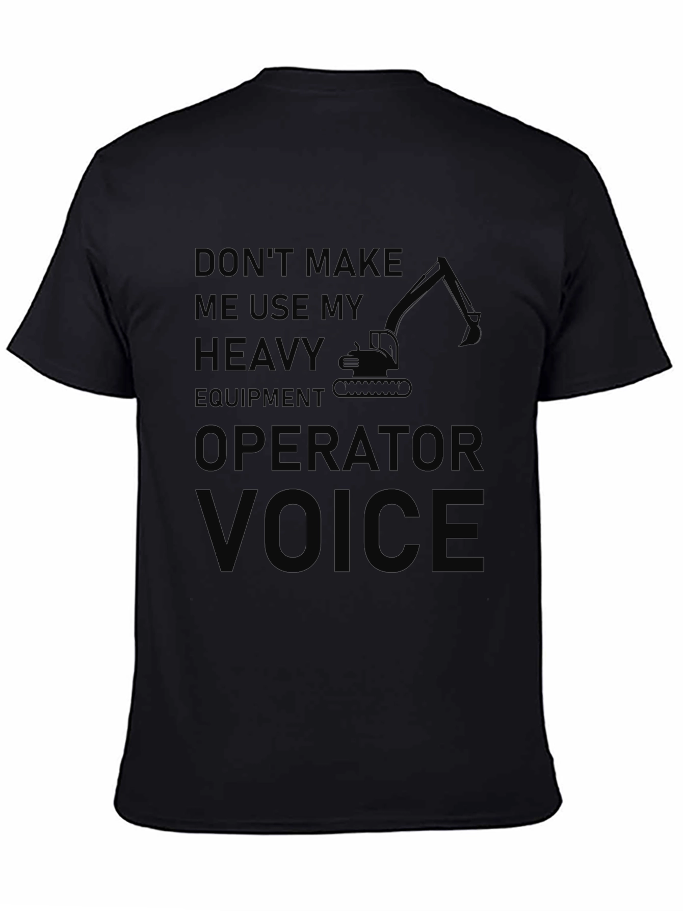 Heavy Equipment Operator Black T-Shirt