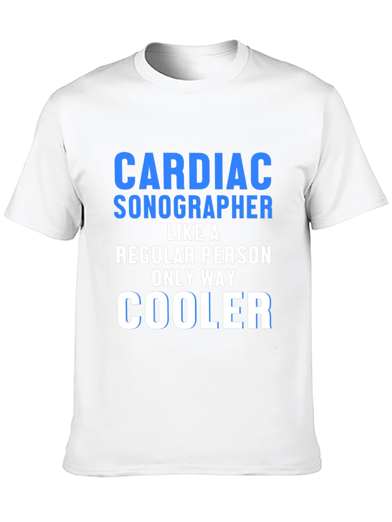Cardiac Sonographer Cool T-Shirt
