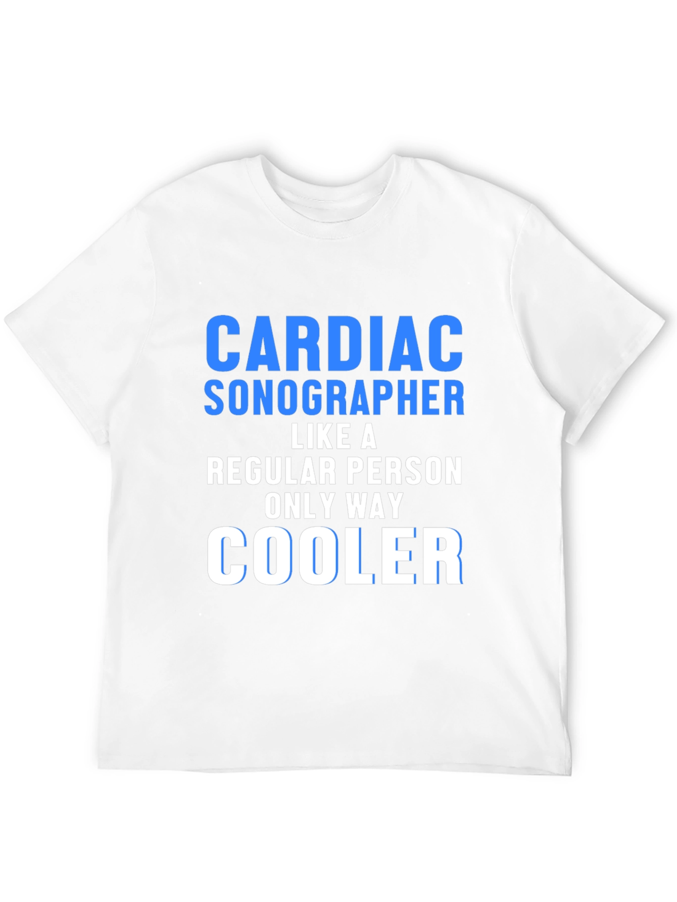 Cardiac Sonographer Cool T-Shirt