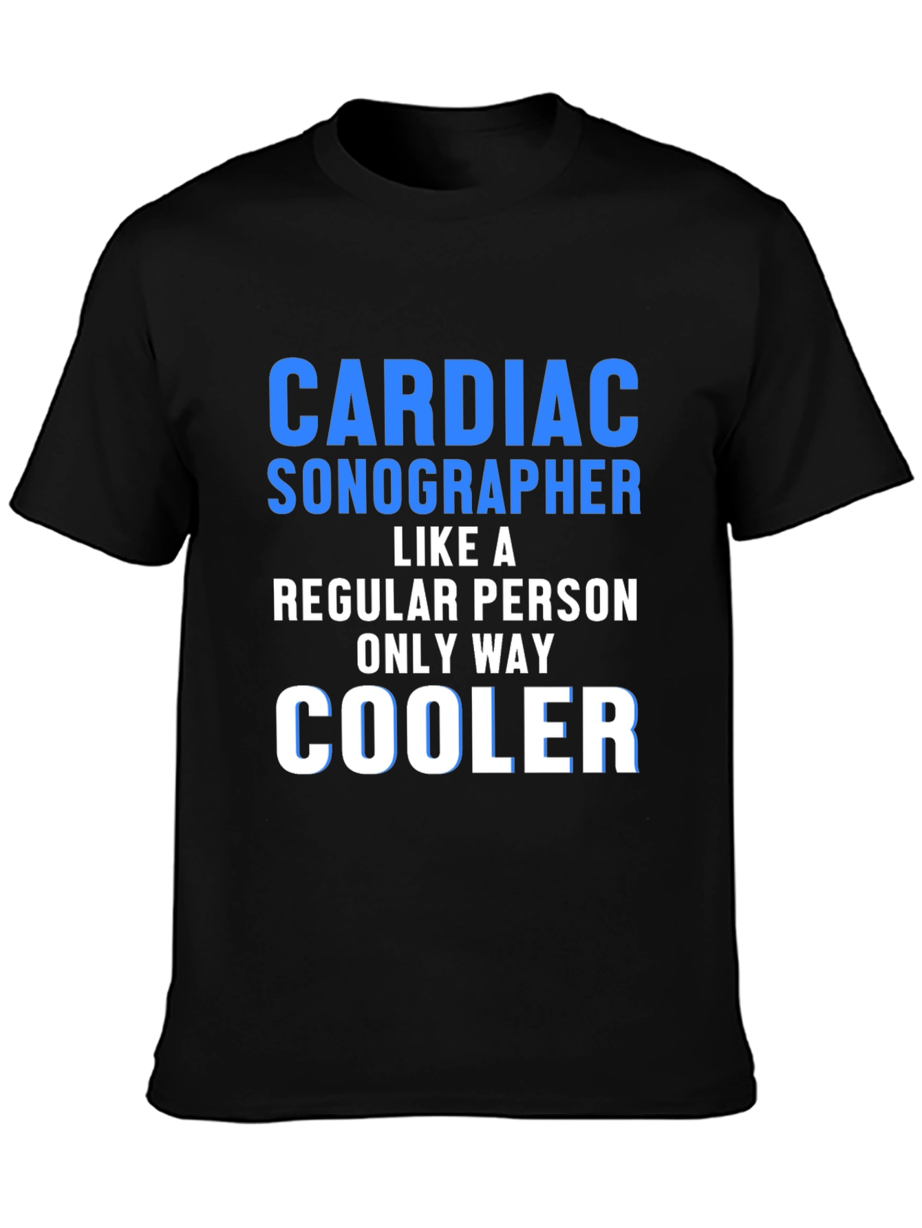 Cardiac Sonographer Cool T-Shirt